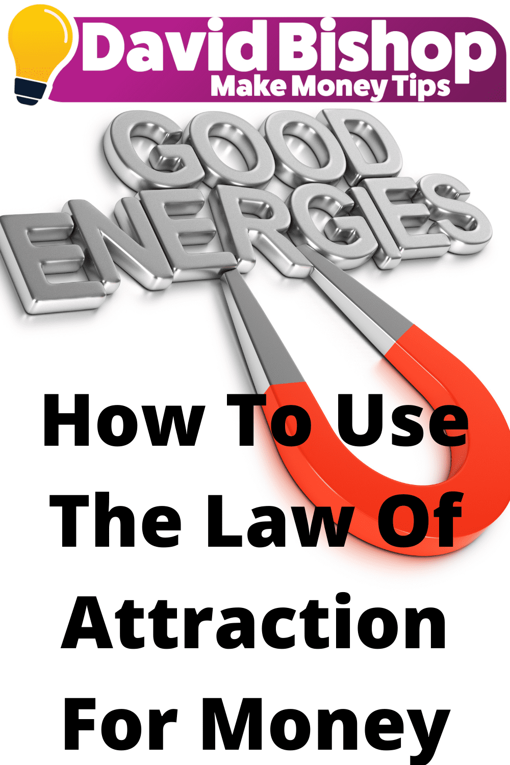 How To Use The Law Of Attraction For Money