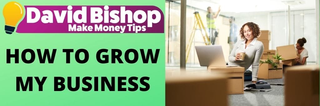 How To Grow My Business