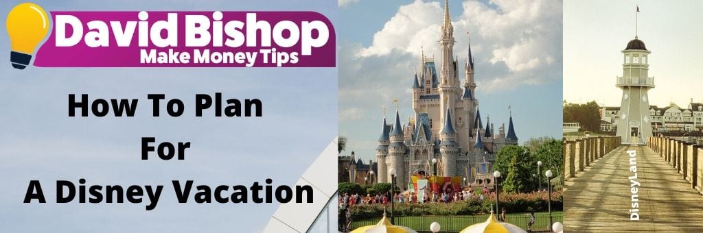 How to plan for a disney vacation