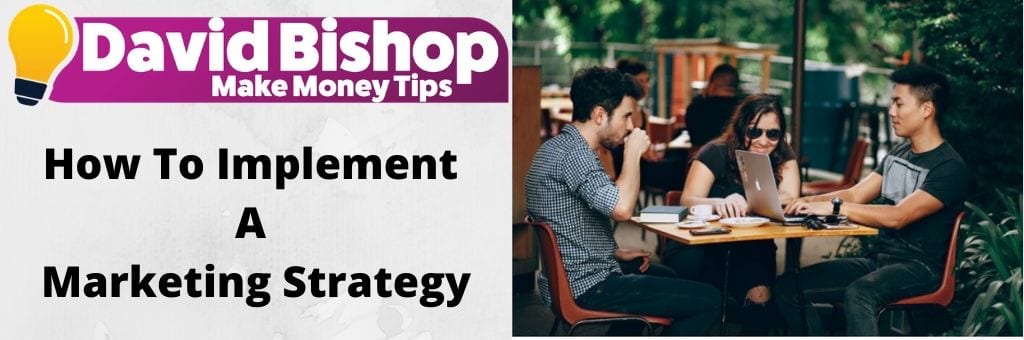 How To Implement A Marketing Strategy