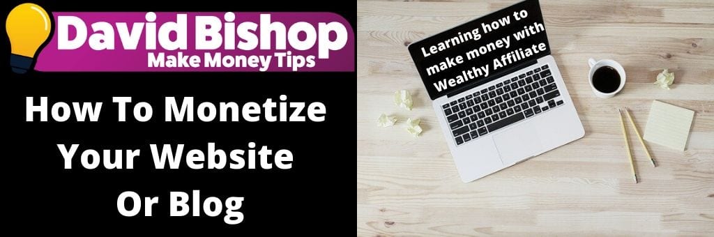 How To Monetize Your Website Or Blog