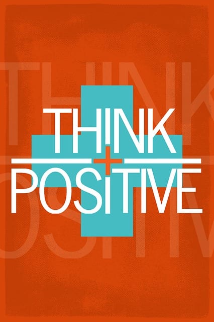 What Is An Entrepreneurial Mindset - think positive