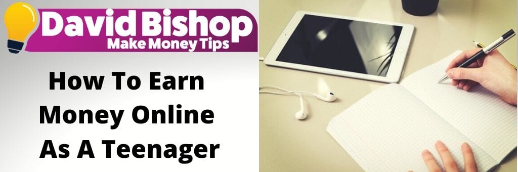 How To Earn Money Online As A Teenager