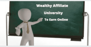 The Best Online University - Wealthy Affiliate to earn online
