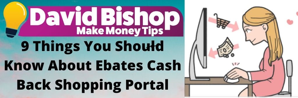 9 Things You Should Know About Ebates Cash Back Shopping Portal