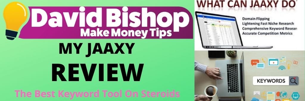 My JAAXY Review - Best keyword tool on Steroids