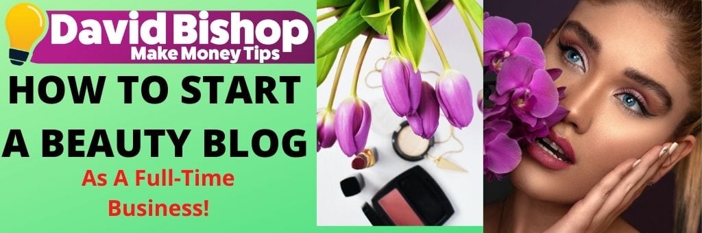 HOW TO START A BEAUTY BLOG