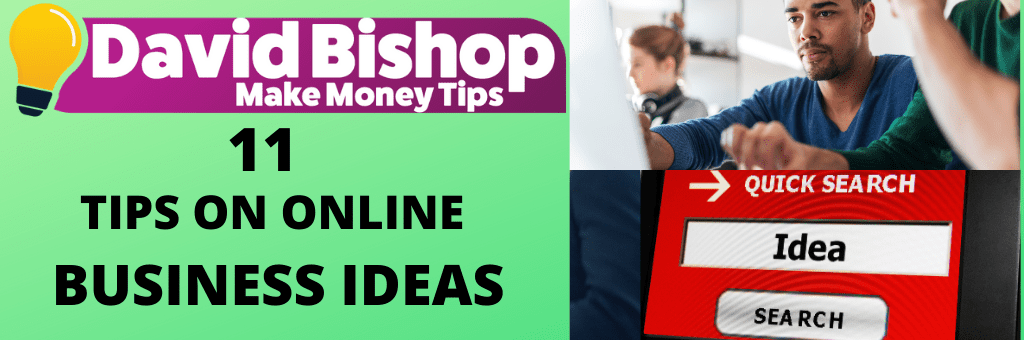 11 Tips On Online Business Ideas