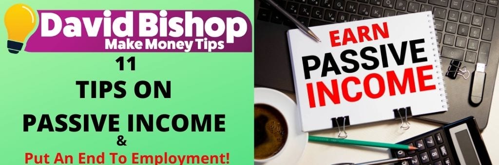 11 Tips On Passive Income