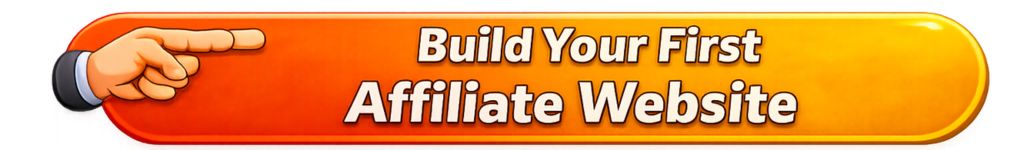 Build Your First Affiliate Website